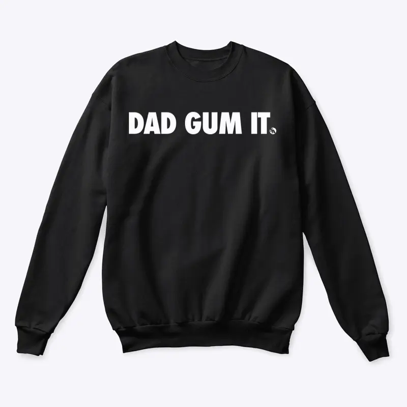 Dad Gum It